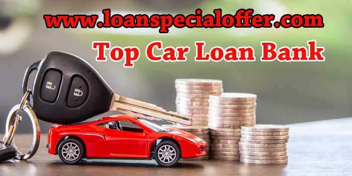 Which Bank is Best for Car Loan with Low Intrest rate