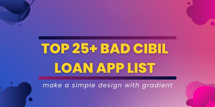 Bad Credt Loan App List
