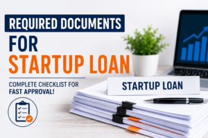 Required Documents for Startup Loan